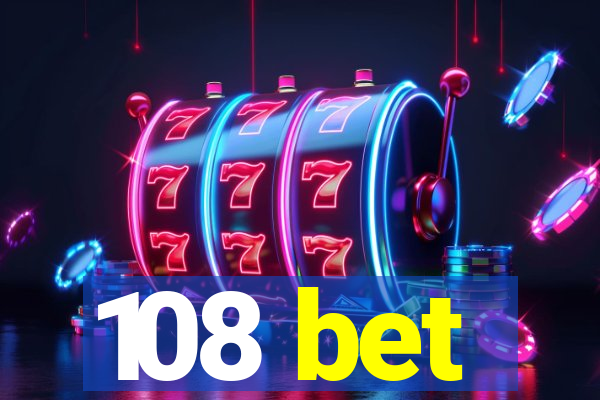 108 bet